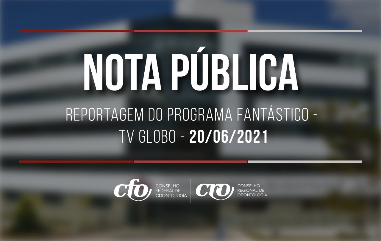 nota-publica-cfo-reportagem-fantastico-20-de-junho-2021.jpg